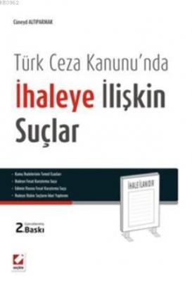 İhaleye İlişkin Suçlar Cüneyd Altıparmak