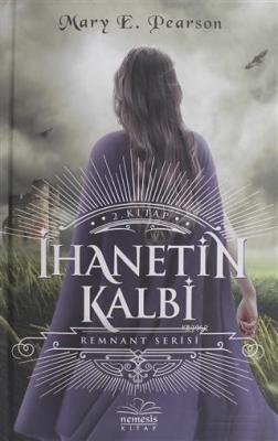 İhanetin Kitabı - Remnant Serisi Mary E. Pearson