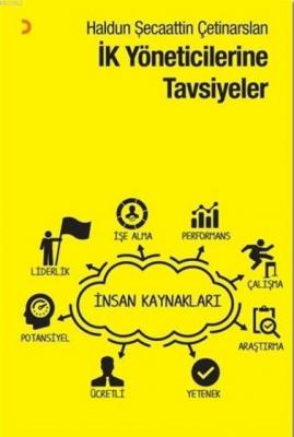 İK Yöneticilerine Tavsiyeler Haldun Şecaattin Çetinarslan