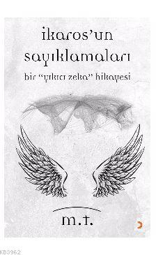 İkaros'un Sayıklamaları M. T