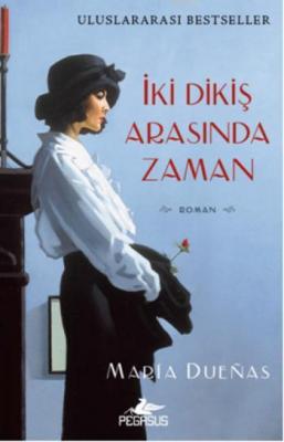 İki Dikiş Arasında Zaman Maria Duenas