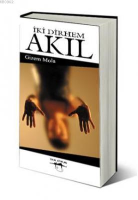 İki Dirhem Akıl Gizem Mola