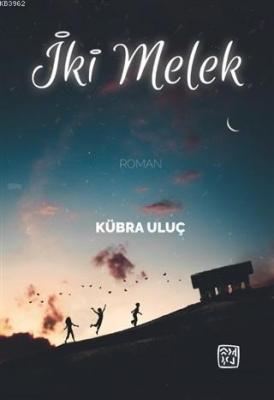 İki Melek Kübra Uluç