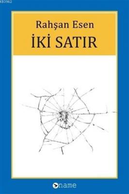 İki Satır Rahşan Esen