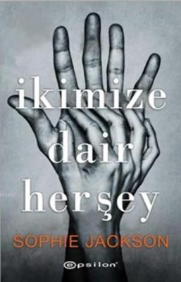 İkimize Dair Herşey Sophie Jackson