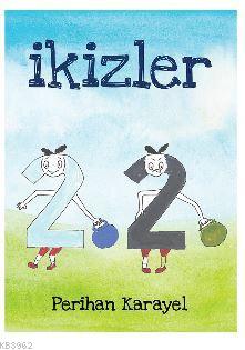 İkizler Perihan Karayel