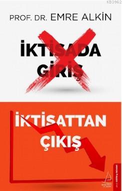 İktisada Giriş İktisattan Çıkış Emre Alkin