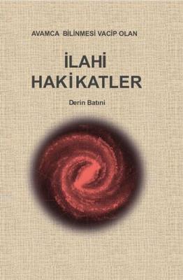 İlahi Hakikatler I-II Derin Batıni