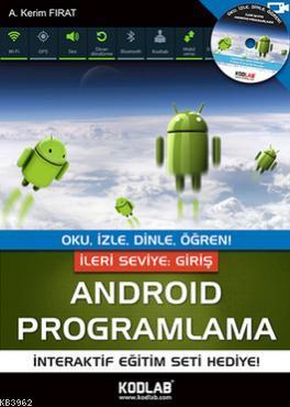 İleri Seviye Androıd Programlama A. Kerim Fırat