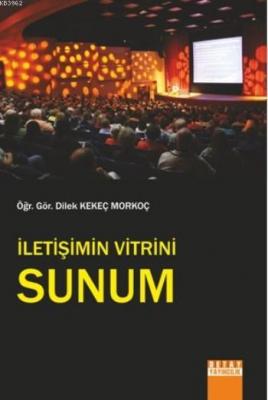 İletişimin Vitrini Sunum Dilek Kekeç Morkoç