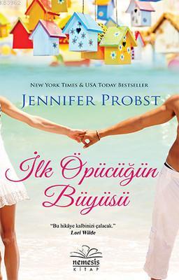 İlk Öpücüğün Büyüsü Jennifer Probst