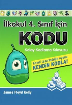 İlkokul 4.Sınıf İçin KODU Etkinlik Seti James Floyd Kelly