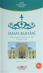 İmam Buhari Hayatı, Eserleri ve Hadis İlmiyle İlgili Koyduğu Usulller 