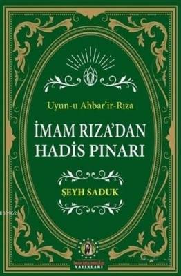 İmam Rıza'dan Hadis Pınarı Şeyh Saduk