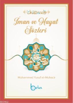 İman ve Hayat Sözleri Muhammed Yusuf el-Muhacir