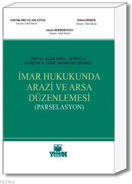 İmar Hukukunda Arazi ve Arsa Düzenlemesi (Parselasyon) Gül Filiz Ercan