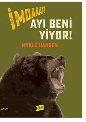 İmdaaat! Ayı Beni Yiyor! Mykle Hansen