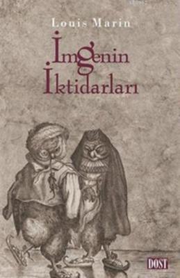 İmgenin İktidarları Louis Marin