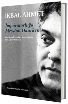 İmparatorluğa Meydan Okurken İkbal Ahmet