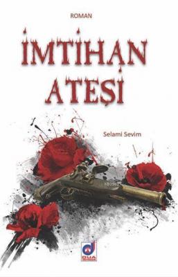 İmtihan Ateşi Selami Sevim