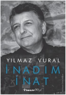 İnadım İnat Yılmaz Vural