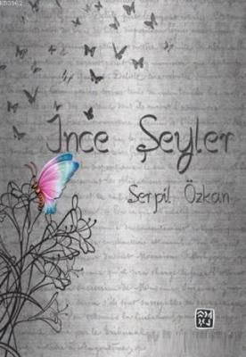 İnce Şeyler Serpil Özkan