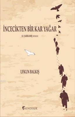 İncecikten Bir Kar Yağar Ufkun Balkış