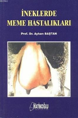 İneklerde Meme Hastalıkları Ayhan Baştan