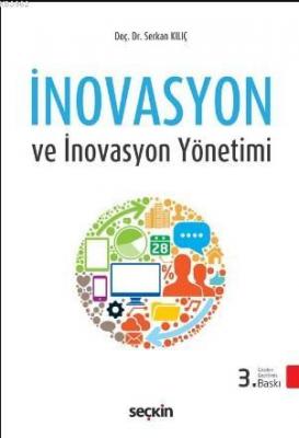 İnovasyon ve İnovasyon Yönetimi Serkan Kılıç