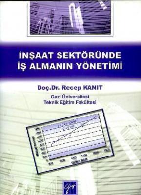 İnşaat Sektöründe İş Almanın Yönetimi Recep Kanıt