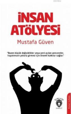 İnsan Atölyesi Mustafa Güven