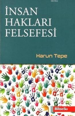 İnsan Hakları Felsefesi Harun Tepe