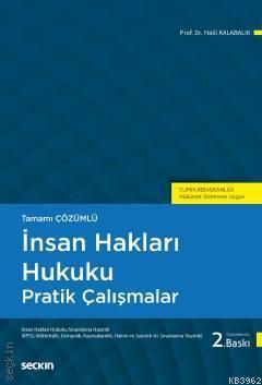 İnsan Hakları Hukuku Pratik Çalışmalar Halil Kalabalık