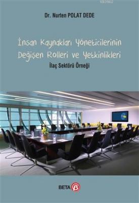 İnsan Kaynakları Yöneticilerinin Değişen Rolleri ve Yetkinlikleri Nurt