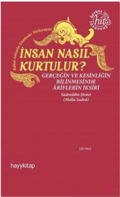 İnsan Nasıl Kurtulur? Sadreddin Şirazi