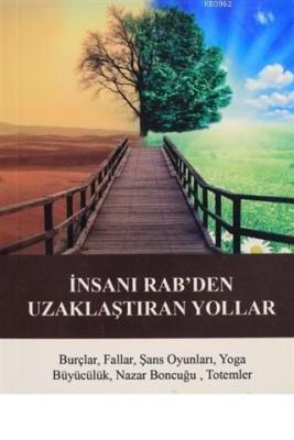 İnsanı Rab'den Uzaklaştıran Yollar Burçlar Fallar Şans Oyunları Yoga B