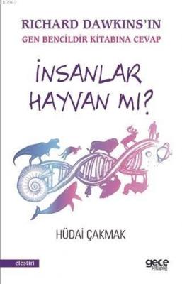 İnsanlar Hayvan mı? Hüdai Çakmak