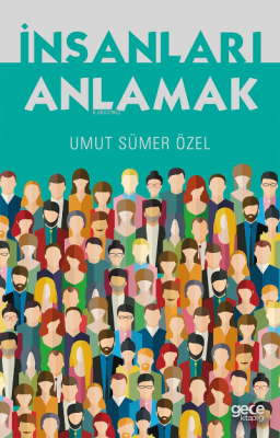 Insanları Anlamak Umut Sümer Özel