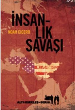 İnsanlık Savaşı Noah Cicero