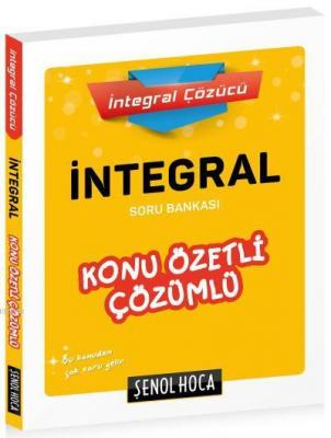 İntegral Konu Özetli Çözümlü Soru Bankası Şenol Aydın