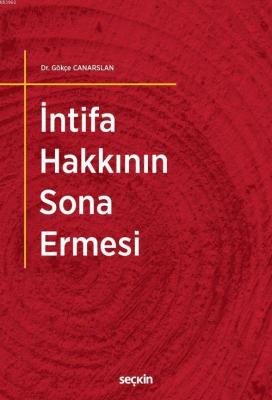 İntifa Hakkının Sona Ermesi Gökçe Canarslan