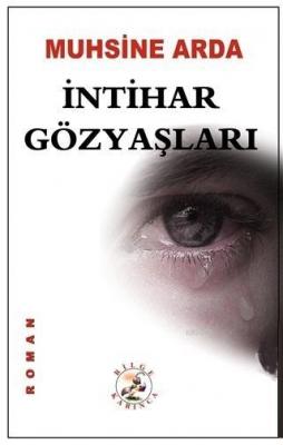 İntihar Gözyaşları Muhsine Arda