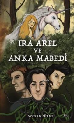 Ira Arel ve Anka Mabedi Volkan Sürme