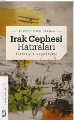 Irak Cephesi Hatıraları Hüseyin Nuri Seyhan