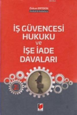 İş Güvencesi Hukuku ve İşe İade Davaları Özkan Ertekin