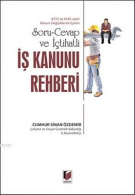 İş Kanunu Rehberi Cumhur Sinan Özdemir