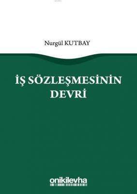 İş Sözleşmesinin Devri Nurgül Kutbay