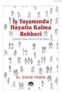 İş Yaşamında Hayatta Kalma Rehberi David Posen