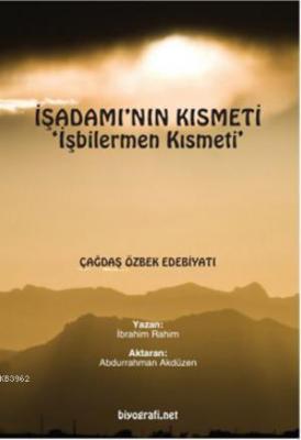 İşadamı'nın Kısmeti İbrahim Rahim