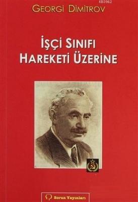 İşçi Sınıfı Hareketi Üzerine Georgi Dimitrov